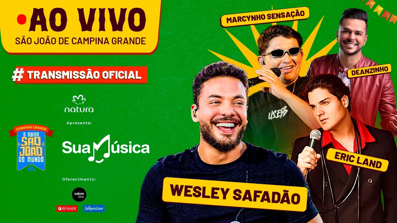 AO VIVO Wesley Safadão, Eric Land, Marcynho Sensação, Deanzinho 🔴 São João Campina Grande 2026

